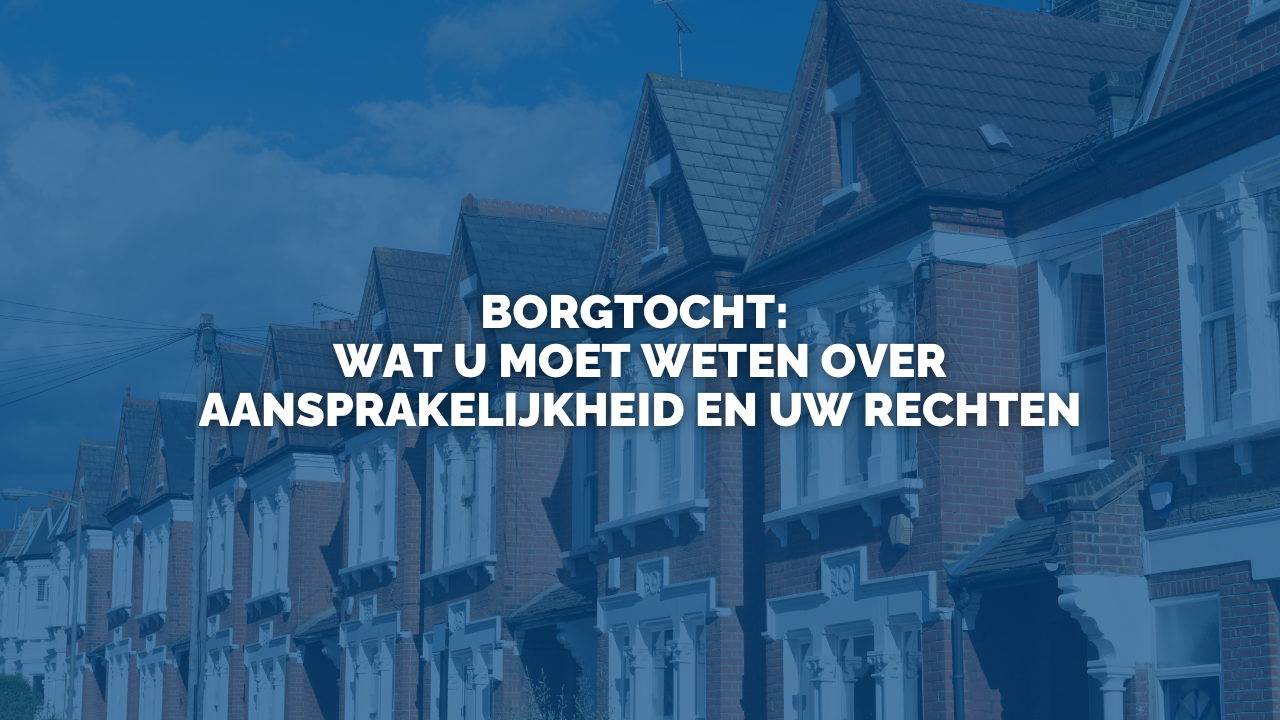Nieuws: Borgtocht: Wat u moet weten over aansprakelijkheid en uw rechten