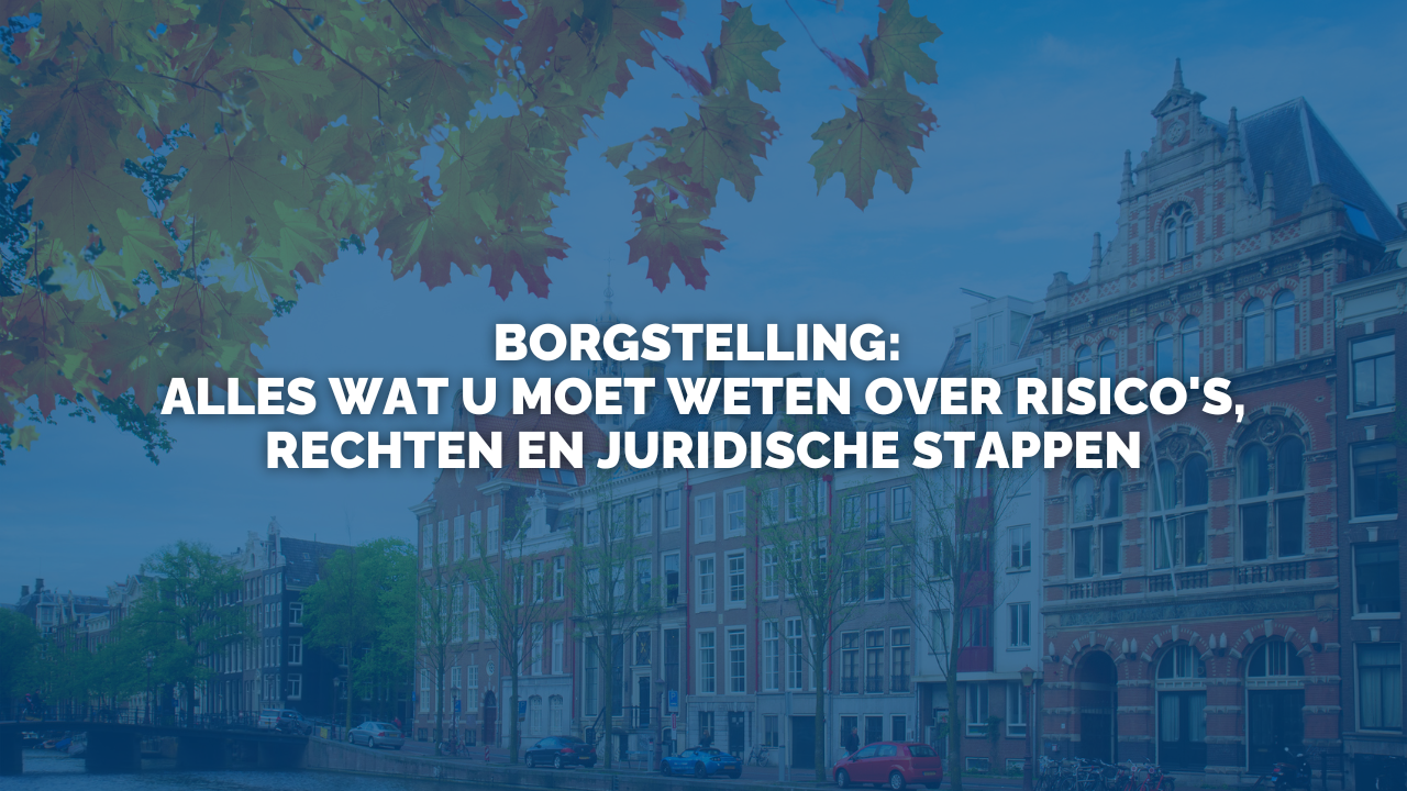 Nieuws: Borgstelling: Alles wat u moet weten over risico’s, rechten en juridische stappen