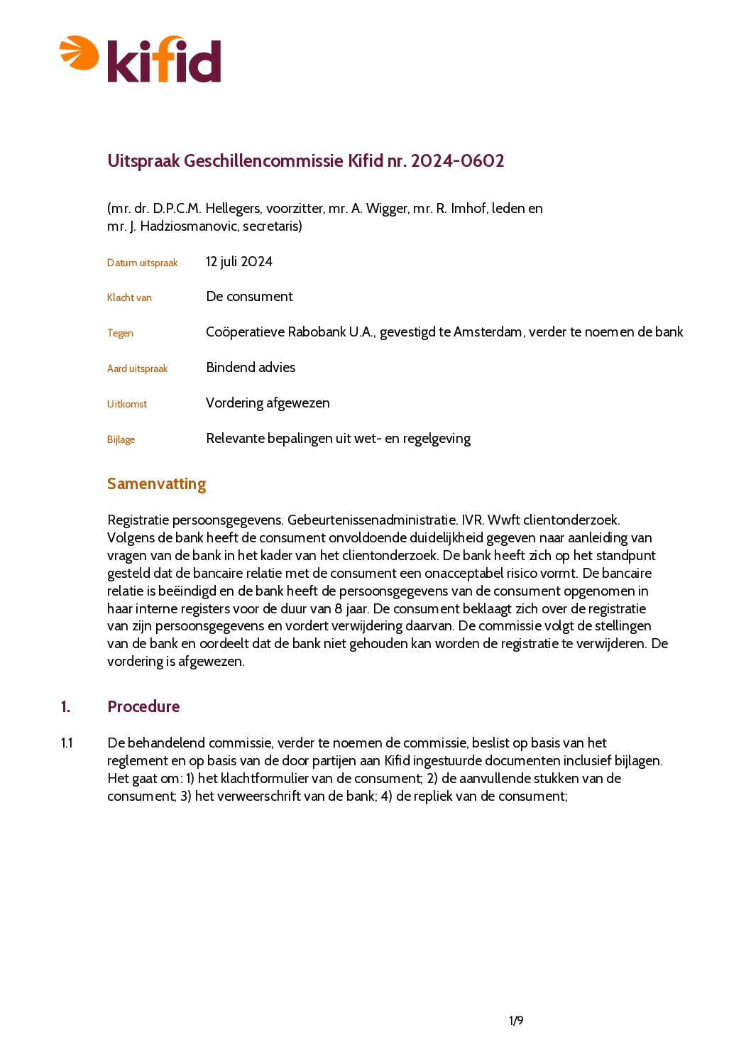 Uitspraak: Rabobank mag consument opnemen in intern waarschuwingssysteem (IVR) na onduidelijkheden in cliëntenonderzoek